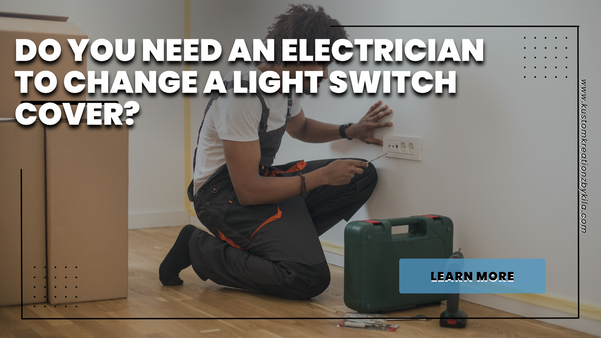 Do you need an electrician to change a light switch cover?