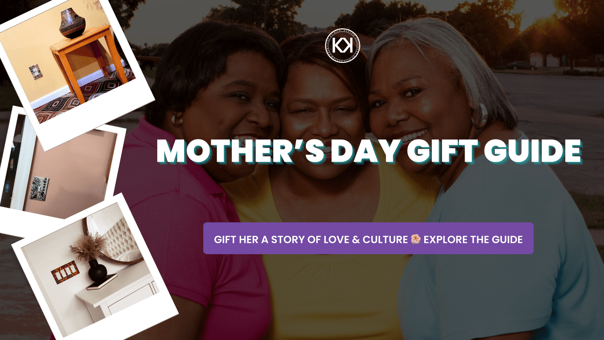 Kustom Kreationz by Kila | Mother's Day Gift Guide | Gift Her a Story of Love & Culture 🌺 Explore the Guide